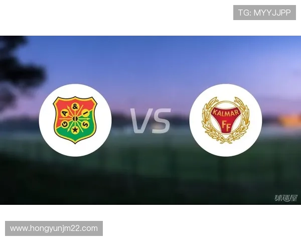 哥德堡与卡尔马的激烈对决谁能在这场比赛中笑到最后